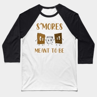 S’mores Meant to Be Baseball T-Shirt